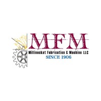 MILLINOCKET FABRICATION & MACHINE, LLC