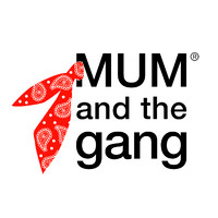 MUM AND THE GANG