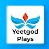 Yeetgod Plays
