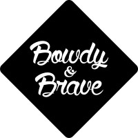 Bowdy & Brave