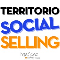 Territorio Social Selling - Inge Sáez | Marketing Honesto