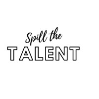 Spill The Talent