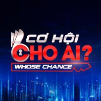 Cơ Hội Cho Ai - Whose Chance