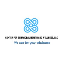 Center for Behavioral Health and Wellness, LLC
