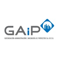 Gerenciación Administración e Ingenieria de Proyectos, S.A. de C.V. (GAIP)