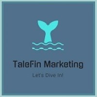TaleFin Marketing .. Let's Dive In!